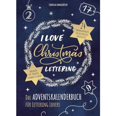 Abbildung von I Love Christmas Lettering Das Adventskalenderbuch für Lovers (monbijou)