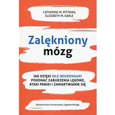 Abbildung von Zalekniony mozg: Jak dzięki sile neuronauki pokonać zaburzenia lękowe, ataki paniki i zamartwianie się