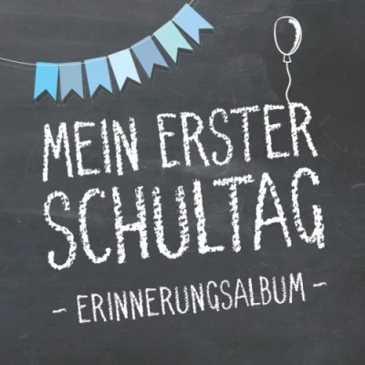 Abbildung von Mein erster Schultag, Erinnerungsalbum: Erinnerungsbuch &amp; Gästebuch (Junge) zum Schulanfang, das Geschenk für die Schultüte zur Einschulung