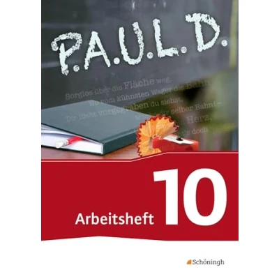 Abbildung von P.A.U.L. D. Persönliches Arbeits und Lesebuch Deutsch Für Gymnasien Gesamtschulen Neubearbeitung: Arbeitsheft 10 (P.A.U.L. D.: ... Bisherige Ausgabe)