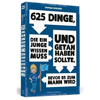 Abbildung von 625 Dinge, die ein Junge wissen muss und getan haben sollte, bevor er zum Mann wird