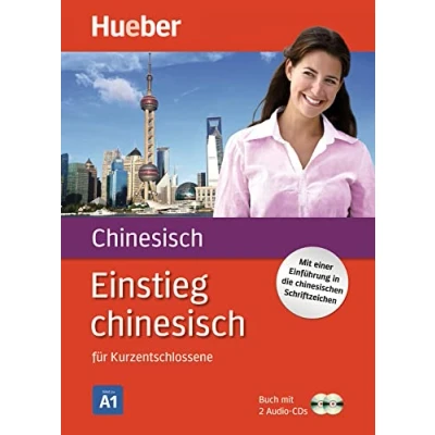Abbildung von Einstieg chinesisch: für Kurzentschlossene / Paket: Buch + 2 Audio CDs