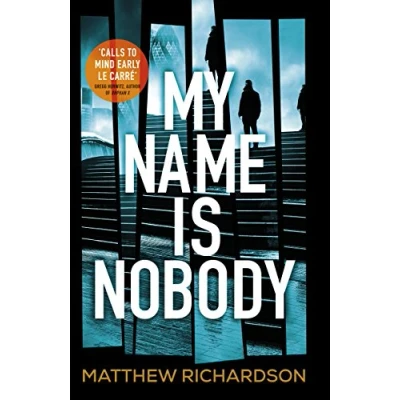 Abbildung von My Name Is Nobody: BESTSELLING AUTHOR OF THE SCARLET PAPERS: TIMES THRILLER YEAR 2023