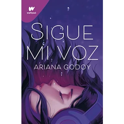 Abbildung von Sigue mi voz: por la autora de A través ventana (edición revisada autora) (Wattpad)