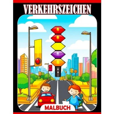 Abbildung von Verkehrszeichen Ausmalbuch: Einfache Straßensymbol Schilder Illustrationen für kleine Kinder zur Stressreduzierung und Entspannung
