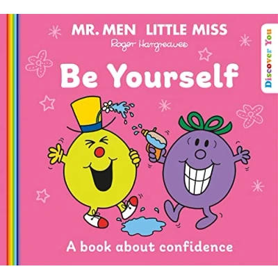 Abbildung von Mr. Men Little Miss: Be Yourself: A New Book for 2023 about Confidence from the Classic Illustrated Children’s Series Feelings (Mr. and Miss Discover You)