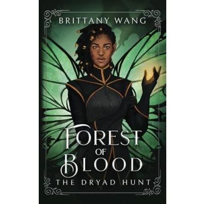Abbildung von Forest of Blood: The Dryad Hunt (On Wings Ash and Dust, Band 4)