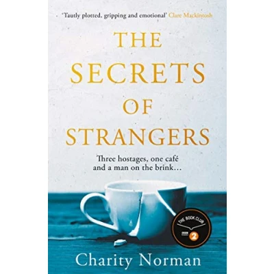 Abbildung von The Secrets of Strangers: A BBC Radio 2 Book Club Pick (Charity Norman Reading Group Fiction)