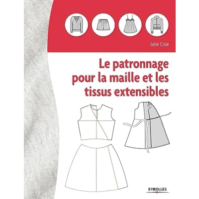 Abbildung von Le patronnage pour la maille et les tissus extensibles