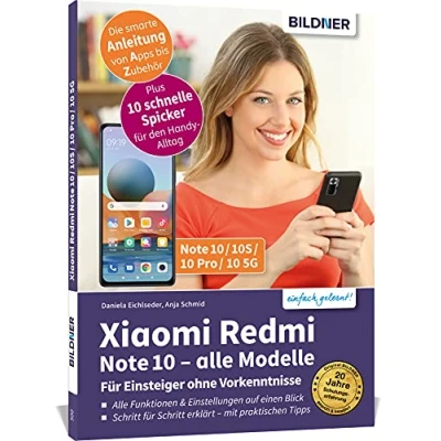 Abbildung von Xiaomi Redmi Note 10 /  10S  10 Pro / 10 5G für Einsteiger ohne Vorkenntnisse: Die verständliche Anleitung Ihr Smartphone