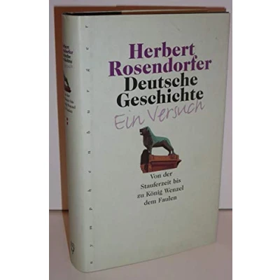 Abbildung von Deutsche Geschichte, Bd.2, Von der Stauferzeit bis zu König Wenzel dem Faulen: Faulen. Ein Versuch