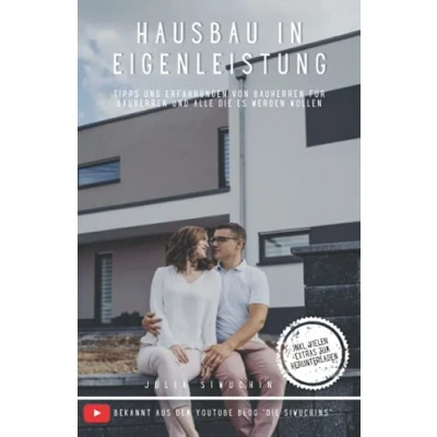 Abbildung von Hausbau in Eigenleistung Tipps und Erfahrungen von Bauherren an alle die es werden wollen: Was würden wir anders machen wenn nochmal bauen