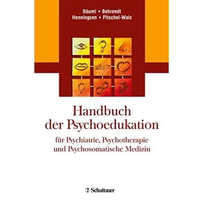 Abbildung von Handbuch der Psychoedukation für Psychiatrie, Psychotherapie und Psychosomatische Medizin