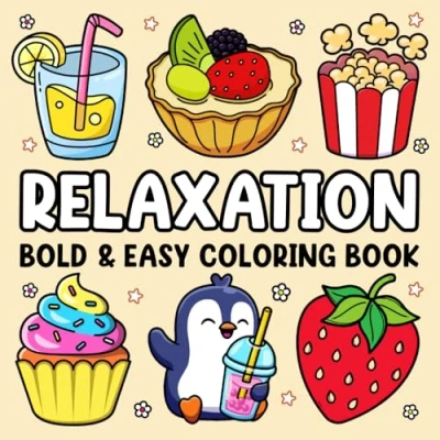 Abbildung von Bold and Easy Coloring Book for Adults Relaxation: Stress Relief Kids: Cute Stuffs, Animals, Landscapes, Flowers, Food Snacks More Designs Relaxation