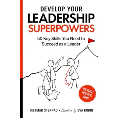 Abbildung von Develop Your Leadership Superpowers: 50 Key Skills You Need to Succeed as a Leader