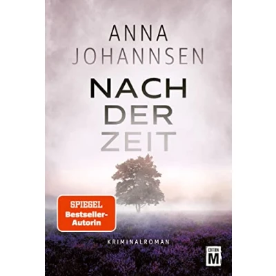 Abbildung von Nach der Zeit (Ein Fall für Hanna Will &amp; Jan de Bruyn, Band 2)