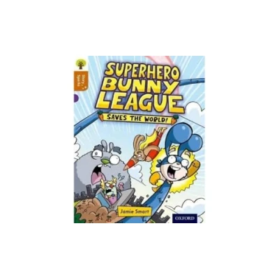 Abbildung von Oxford Reading Tree Story Sparks: Level 8: Superhero Bunny League Saves the World!