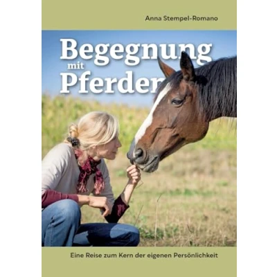Abbildung von Begegnung mit Pferden: Eine Reise zum Kern der eigenen Persönlichkeit