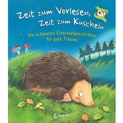 Abbildung von Zeit zum Vorlesen, Kuscheln Die schönsten Einschlafgeschichten für Gute Träume: Nacht Geschichten Vorlesen Kinder ab 3 Jahre