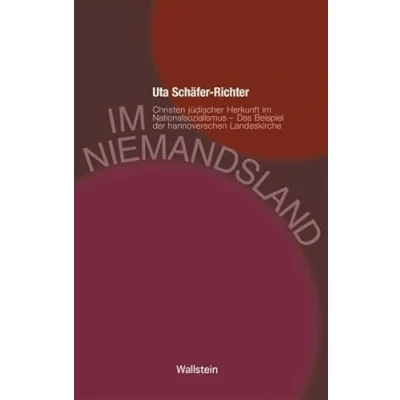 Abbildung von im Niemandsland: Christen jüdischer Herkunft Nationalsozialismus. Das Beispiel der hannoverschen Landeskirche