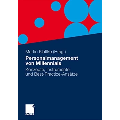 Abbildung von Personalmanagement von Millennials: Konzepte, Instrumente und Best Practice Ansätze