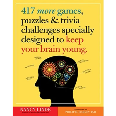 Abbildung von 417 More Games, Puzzles &amp; Trivia Challenges Specially Designed to Keep Your Brain Young