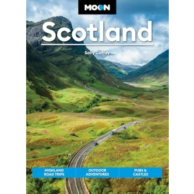 Abbildung von Moon Scotland: Highland Road Trips, Outdoor Adventures, Pubs &amp; Castles (Moon Europe Travel Guide)