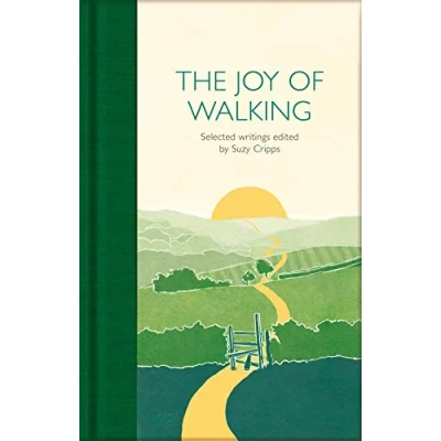 Abbildung von The Joy of Walking: Selected Writings (Macmillan Collector&#039;s Library)