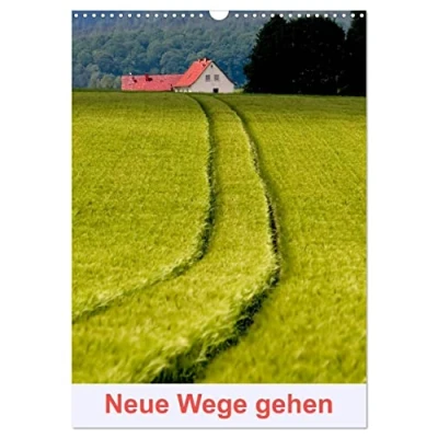 Abbildung von Neue Wege gehen (Wandkalender 2025 DIN A3 hoch), CALVENDO Monatskalender