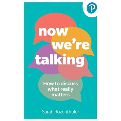 Abbildung von Rozenthuler: Now We&#039;re Talking (Book): How to Discuss What Really Matters