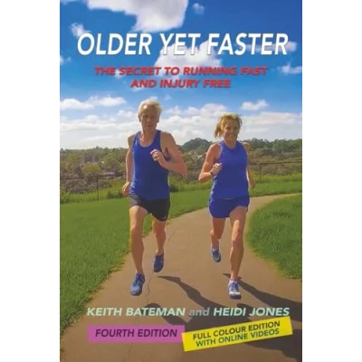 Abbildung von Older Yet Faster: The Secret to Running Fast and Injury Free