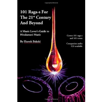 Abbildung von 101 Raga s for the 21st Century and Beyond: A Music Lover&#039;s Guide to Hindustani