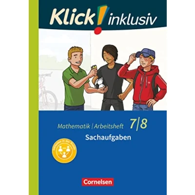 Abbildung von Klick! inklusiv Mathematik 7./8. Schuljahr: Sachaufgaben Arbeitsheft 6