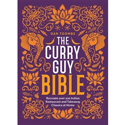 Abbildung von The Curry Guy Bible: Recreate Over 200 Indian Restaurant and Takeaway Classics at Home