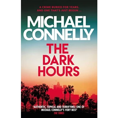 Abbildung von The Dark Hours: gripping Ballard &amp; Bosch Thriller (Harry Series, 23)