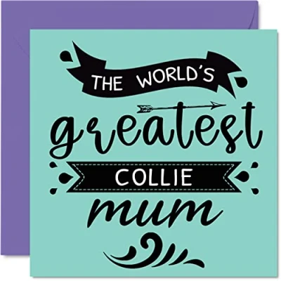Abbildung von Geburtstagskarten für Sie von dem Hund World&#039;s Greatest Collie Mum Happy Birthday Karte Haustier, Hundemutter, Geburtstagsgeschenke, 145 mm x mm, Muttertagsgrußkarten Mama, Mama