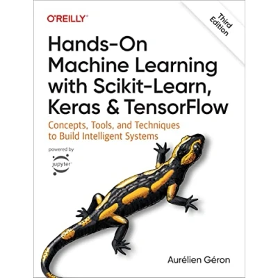 Abbildung von Hands On Machine Learning with Scikit Learn, Keras, and Tensorflow: Concepts, Tools, Techniques to Build Intelligent Systems