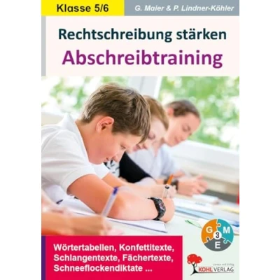 Abbildung von Rechtschreibung stärken / Klasse 5 6: Abschreibtraining im 5. 6. Schuljahr
