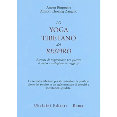 Abbildung von Lo yoga tibetano del respiro. Esercizi di respirazione per guarire il corpo e sviluppare la saggezza (Civiltà dell&#039;Oriente)
