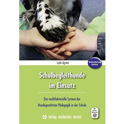 Abbildung von Schulbegleithunde im Einsatz: Das multifaktorielle System der Hundegestützten Pädagogik in Schule