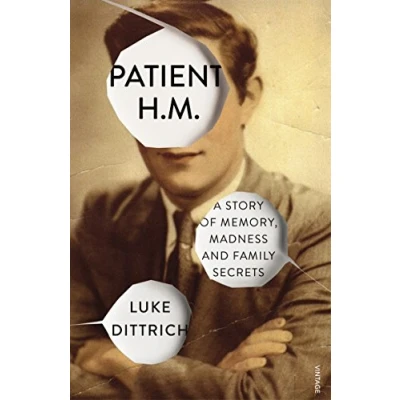 Abbildung von Patient H.M.: A Story of Memory, Madness and Family Secrets