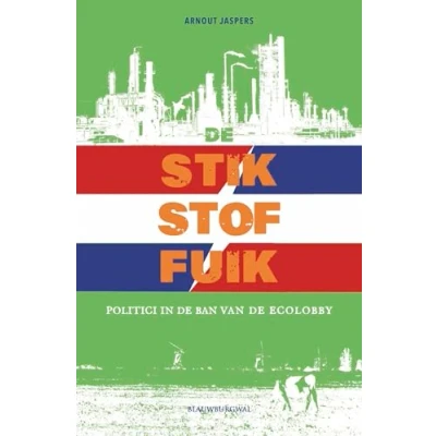 Abbildung von de stikstoffuik: politici in ban van ecolobby