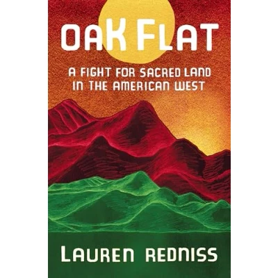 Abbildung von Oak Flat: A Fight for Sacred Land in the American West
