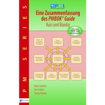 Abbildung von Eine Zusammenfassung des Pmbok: Basierend Auf Pmbok® Guide 5. Ausgabe Von Pmi (PM Series)