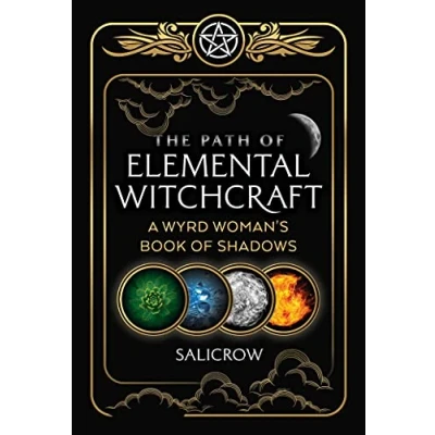 Abbildung von The Path of Elemental Witchcraft: A Wyrd Woman&#039;s Book Shadows (Sacred Planet)