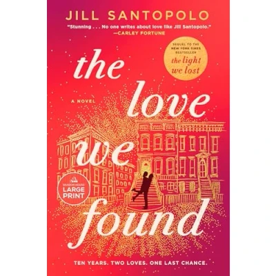 Abbildung von The Love We Found (The Light Lost, Band 2)