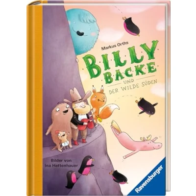 Abbildung von Billy Backe, Band 3: Backe und der Wilde Süden (tierisch witziges Vorlesebuch für die ganze Familie) (Billy 3)
