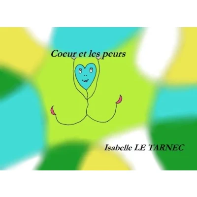 Abbildung von Coeur et les peurs: peurs chez jeunes enfants (Des livres pour reflechir avec nos sur le sens de la vie. 2 6 ans, Band 4)