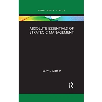 Abbildung von Absolute Essentials of Strategic Management (Routledge Focus: Business and Economics)