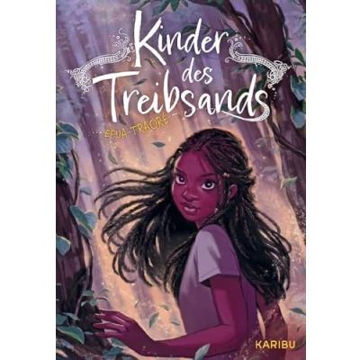 Abbildung von Kinder des Treibsands: Magische Abenteuergeschichte für ab 10 Jahren